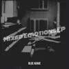 Blue Agave - Mixed Emotions - EP