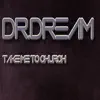 Dr.Dream - Take Me to Church - Single